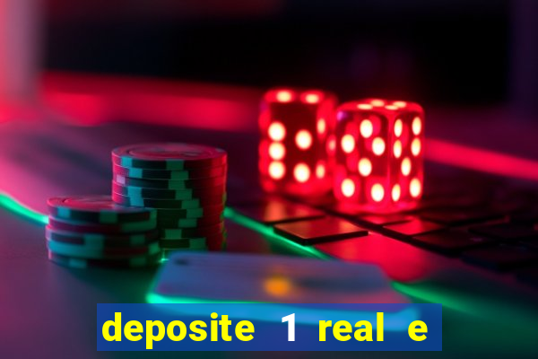 deposite 1 real e ganhe 10